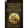 Thirty-One Years on the Plains and in the Mountains