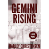 Gemini Rising: Large Print: (Mischievous Malamute Mystery Series Book 1)