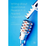 Writing about Quantitative Research in Applied Linguistics