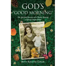 God's "Good Morning": The Spiritual Journey of a Mother Raising a Special Needs Child