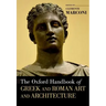 The Oxford Handbook of Greek and Roman Art and Architecture