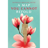 A Map You Cannot Refold