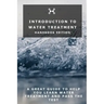 Introduction To Water Treatment: Handbook Edition