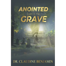 Anointed Even in the Grave: The God Who Works Beyond Death