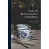 Italian Renaissance Furniture