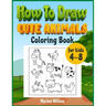 How to draw cute animals coloring book for kids 4-8: An Activity book with cute puppies, perfect for boys and girls, to learn while having fun!