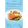 Pescatarian Cookbook 2021: The Most Comprehensive Cookbook for your Seafood and Vegetarian Diet Plan
