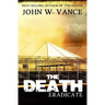 The Death: Eradicate