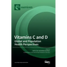 Vitamins C and D: Global and Population Health Perspectives
