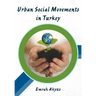 Urban Social Movements in Turkey