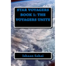 Star Voyagers Book 1: The Voyagers Unite
