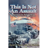 This is Not an Assault: Penetrating the Web of Official Lies Regarding the Waco Incident
