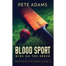 Blood Sport: Wigs On The Green