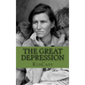 The Great Depression: A History Just For Kids