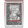 The Red Fairy Book - A Book That Inspired Tolkien: With Original Illustrations