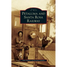 Petaluma and Santa Rosa Railway
