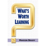 What's Worth Learning?