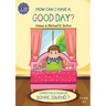 Editions L.A. - How Can I Have A Good Day? English French Bilingual Book for Kids
