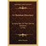 A Christian Directory: Guiding Men to Their Eternal Salvation (1754)