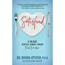 Satisfied: A 90-Day Spiritual Journey Toward Food Freedom