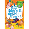 Miss Brown Is Upside Down!