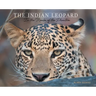 The Indian Leopard: In the Realm of the Phantom