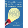 More Word Histories and Mysteries: From Aardvark to Zombie