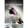Hummingbirds - Curious Kids Press: Kids book about animals and wildlife, Children's books 4-6