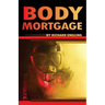 Body Mortgage