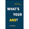 What's Your "And"?: Unlock the Person Within the Professional