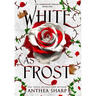 White as Frost: A Dark Elf Fairytale