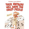 These Numbers Will Drive You Crazy! Puzzles: Sudoku Loco Edition