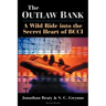 The Outlaw Bank: A Wild Ride Into the Secret Heart of Bcci