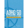 ADHD Go: Treatment & Self-Coaching