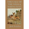 The Call of the Wild & White Fang