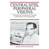 Central Sites, Peripheral Visions: Cultural and Institutional Crossings in the History of Anthropology Volume 11