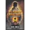 The Man Who Walks Away