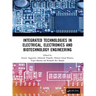 Integrated Technologies in Electrical, Electronics and Biotechnology Engineering