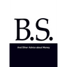 B.S. and Other Advice about Money