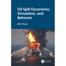 Oil Spill Occurrence, Simulation, and Behavior