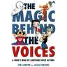 The Magic Behind the Voices: A Who's Who of Cartoon Voice Actors