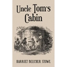 Uncle Tom's Cabin: With Original 1852 Illustrations by Hammett Billings