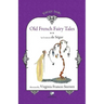 Old French Fairy Tales (Vol. 2)
