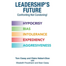 Leadership's Future-Confronting Not Condoning!