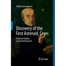 Discovery of the First Asteroid, Ceres: Historical Studies in Asteroid Research