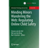 Minding Minors Wandering the Web: Regulating Online Child Safety