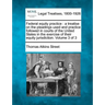 Federal equity practice: a treatise on the pleadings used and practice followed in courts of the United States in the exercise of their equity