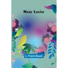 Mary Louise