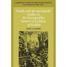 Death and the Metropolis: Studies in the Demographic History of London, 1670 1830