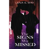 The Signs We Missed